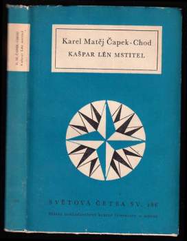 Kašpar Lén mstitel - Karel Matěj Čapek Chod (1962, Státní nakladatelství krásné literatury a umění) - ID: 773701