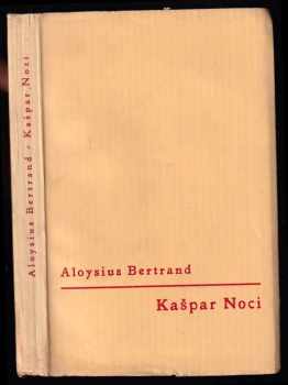 Aloysius Bertrand: Kašpar Noci