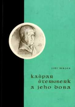 Kašpar Šternberk a jeho doba