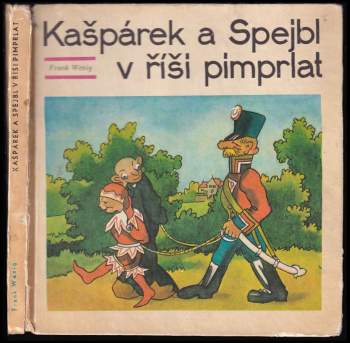 Frank Wenig: Kašpárek a Spejbl v říši pimprlat