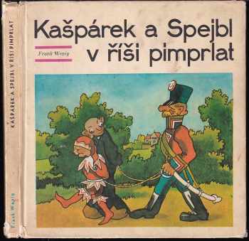 Kašpárek a Spejbl v říši pimprlat - Frank Wenig (1969, Západočeské nakladatelství) - ID: 717741