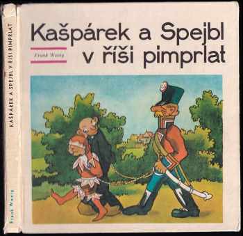 Kašpárek a Spejbl v říši pimprlat - Frank Wenig (1969, Západočeské nakladatelství) - ID: 729097