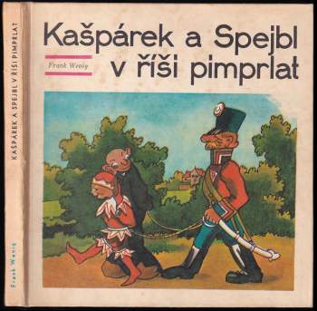 Kašpárek a Spejbl v říši pimprlat - Frank Wenig (1969, Západočeské nakladatelství) - ID: 765225
