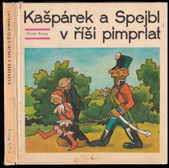Kašpárek a Spejbl v říši pimprlat - Frank Wenig (1969, Západočeské nakladatelství) - ID: 802130