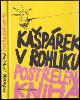 Kašpárek v rohlíku - postřelená kniha
