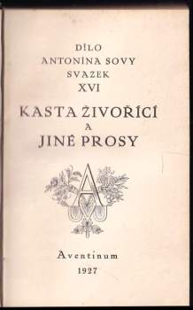 Antonín Sova: Kasta živořící a jiné prosy