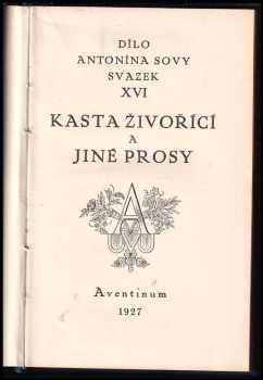 Antonín Sova: Kasta živořící a jiné prosy