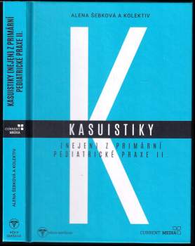 Kasuistiky (nejen) z primární pediatrické praxe II