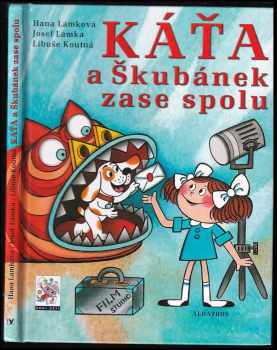 Hana Lamková: Káťa a Škubánek zase spolu