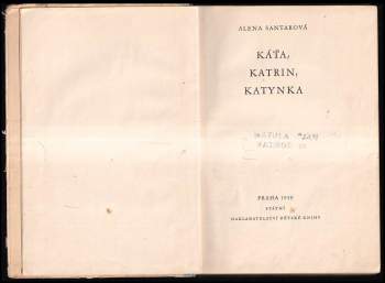 Alena Santarová: Káťa, Katrin, Katynka