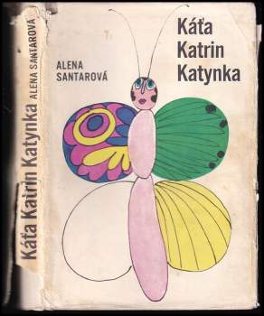 Káťa, Katrin, Katynka