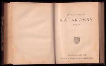 Josef Hais Týnecký: Katakomby
