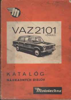 Terézia Onofrejová: Katalóg náhradných dielov. VAZ - sedan 2101, VAZ - combi 2102