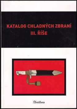 Jan Hedüszka: Katalog chladných zbraní III. říše