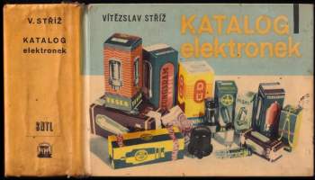 Vítězslav Stříž: Katalog elektronek