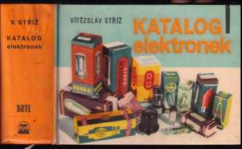 Vítězslav Stříž: Katalog elektronek
