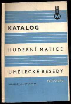 Katalog Hudební matice Umělecké besedy 1907-1937 - podzim 1937