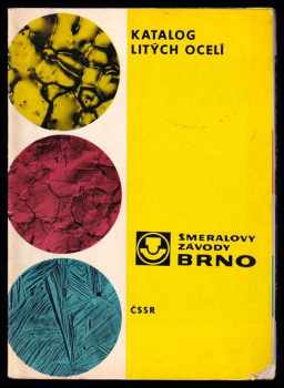 Katalog litých ocelí - Šmeralovy závody Brno
