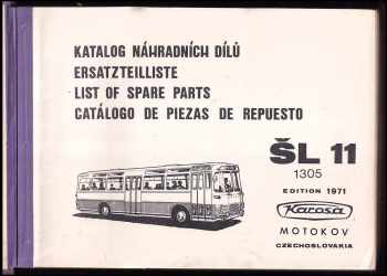 Katalog náhradních dílů - Ersatzteilliste - List of Spare Parts - ŠL 11 1305 - Edition 1971 - Karosa