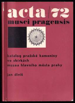 Katalog pražské kameniny ve sbírkách Muzea hlavního města Prahy