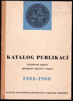 Katalog publikací filosofické fakulty University Karlovy v Praze 1954-1968