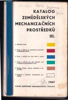 Josef Lacman: Katalog zemědělských mechanizačních prostředků. 3. díl