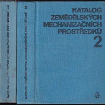 Katalog zemědělských mechanizačních prostředků I. díl + II díl