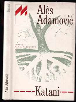 Ales' Adamovič: Katani