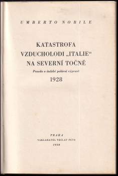 Umberto Nobile: Katastrofa vzducholodi "Italie" na Severní točně