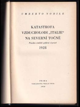 Umberto Nobile: Katastrofa vzducholodi "Italie" na Severní točně