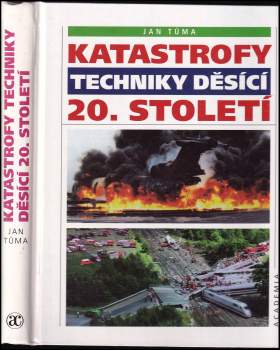 Katastrofy techniky děsící 20. století