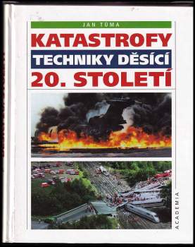 Katastrofy techniky děsící 20. století