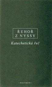 Řehoř z Nyssy: Katechetická řeč