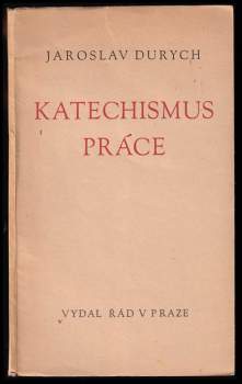 Jaroslav Durych: Katechismus práce