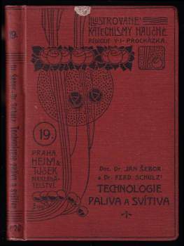 Ferdinand Schulz: Katechismus technologie paliva a svítiva