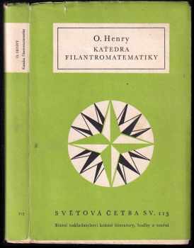 Katedra filantromatematiky a jiné povídky - O Henry (1955, Státní nakladatelství krásné literatury, hudby a umění) - ID: 661145