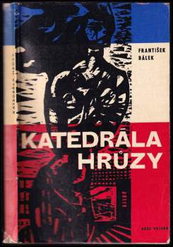 František Bálek: Katedrála hrůzy