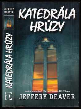 Katedrála hrůzy - Jeffery Deaver (2001, Domino) - ID: 563768