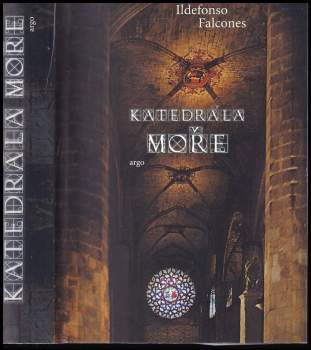 Katedrála moře : [(román)]