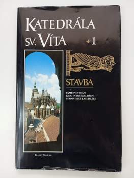 Zdeněk Mahler: Katedrála sv. Víta 1 - 2 KOMPLET - Stavba + Dostavba