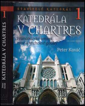 Peter Kováč: Katedrála v Chartres