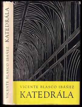 Vicente Blasco Ibáñez: Katedrála