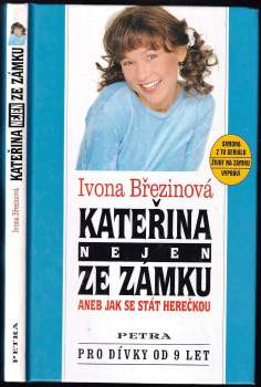 Kateřina nejen ze zámku, aneb, Jak se stát herečkou