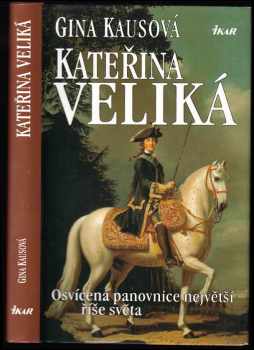 Gina Kaus: Kateřina Veliká