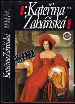 Helena Sobková: Kateřina Zaháňská