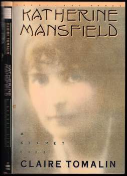 Katherine Mansfield, A Secret Life