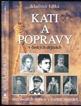 Vladimír Liška: Kati a popravy v českých dějinách