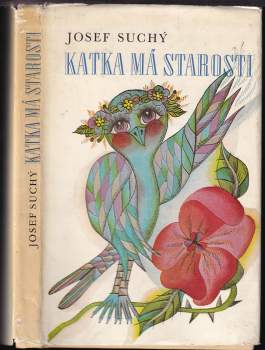 Josef Suchý: Katka má starosti