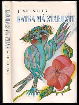 Josef Suchý: Katka má starosti