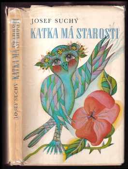 Katka má starosti